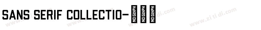 Sans Serif Collectio字体转换